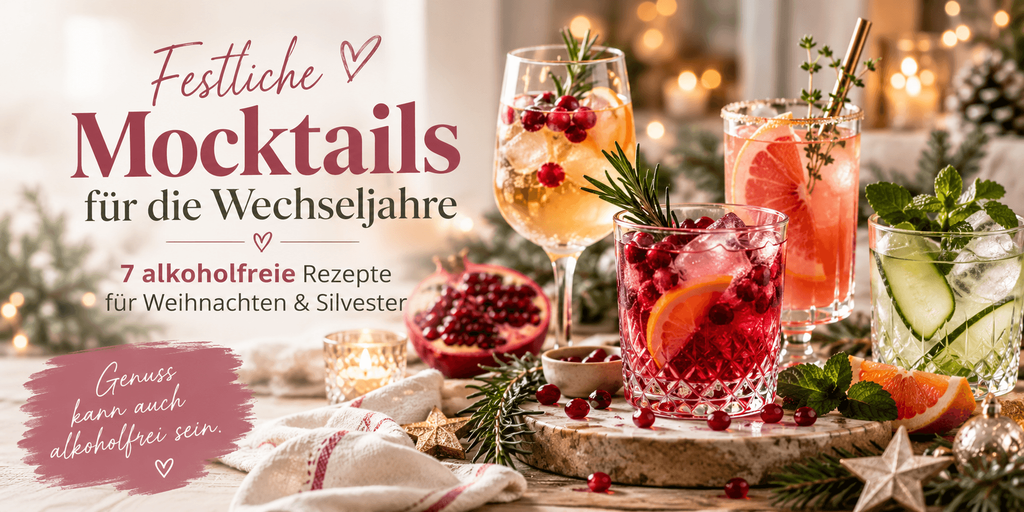 Festliche alkoholfreie Mocktails für die Wechseljahre mit Granatapfel, Cranberry, Zitrusfrüchten und Kräutern für Weihnachten und Silvester